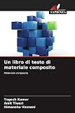 Un libro di testo di materiale composito: Materiale composito