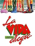 la vida alegre